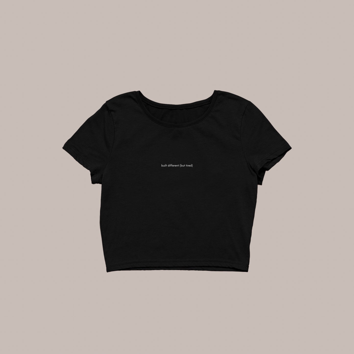 Built Different (but tired) – Embroidery Baby Tee (240 GSM premium) (BLACK)