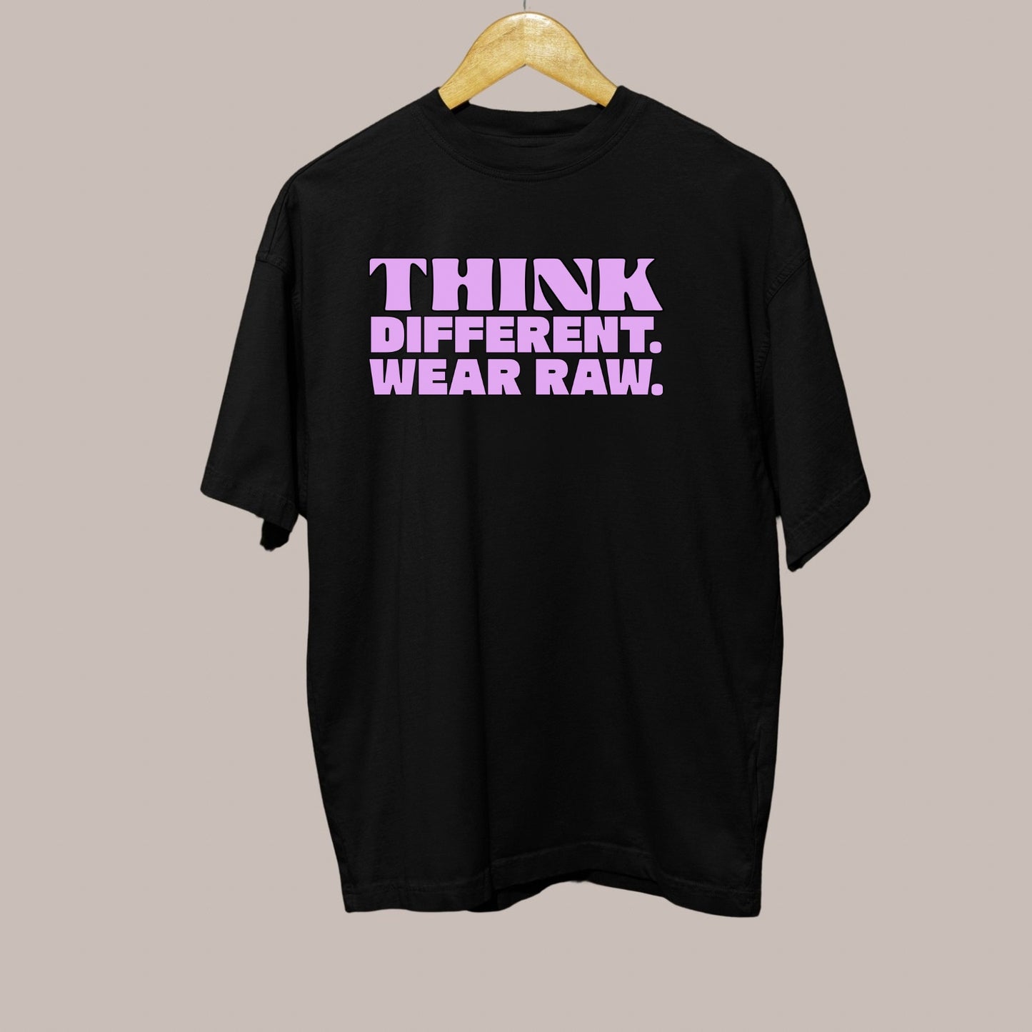 THINK DIFFERENT. WEAR RAW. – Oversized Tee 240 GSM (BLACK)