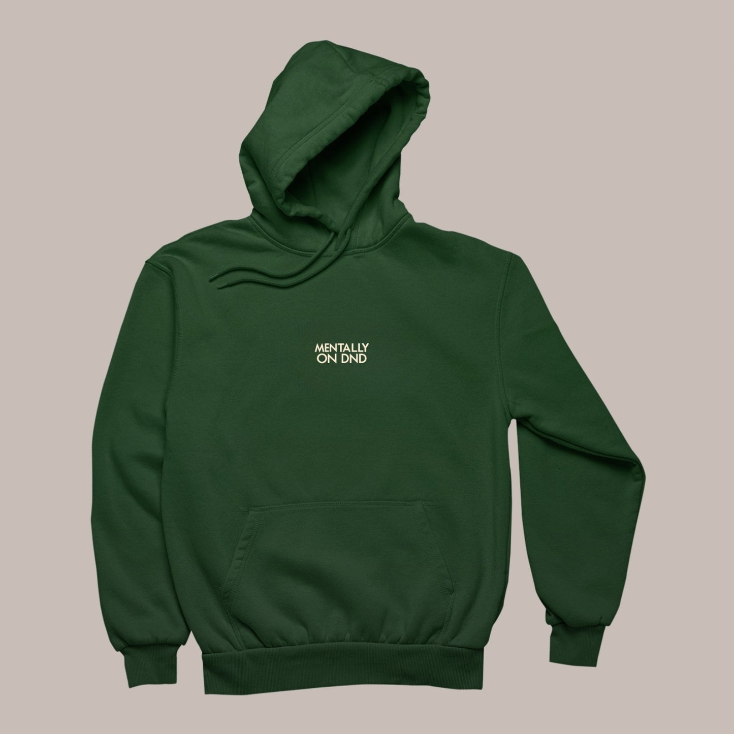 MENTALLY ON DND — Puff Hoodie (BOOTLE GREEN) 400 premium GSM