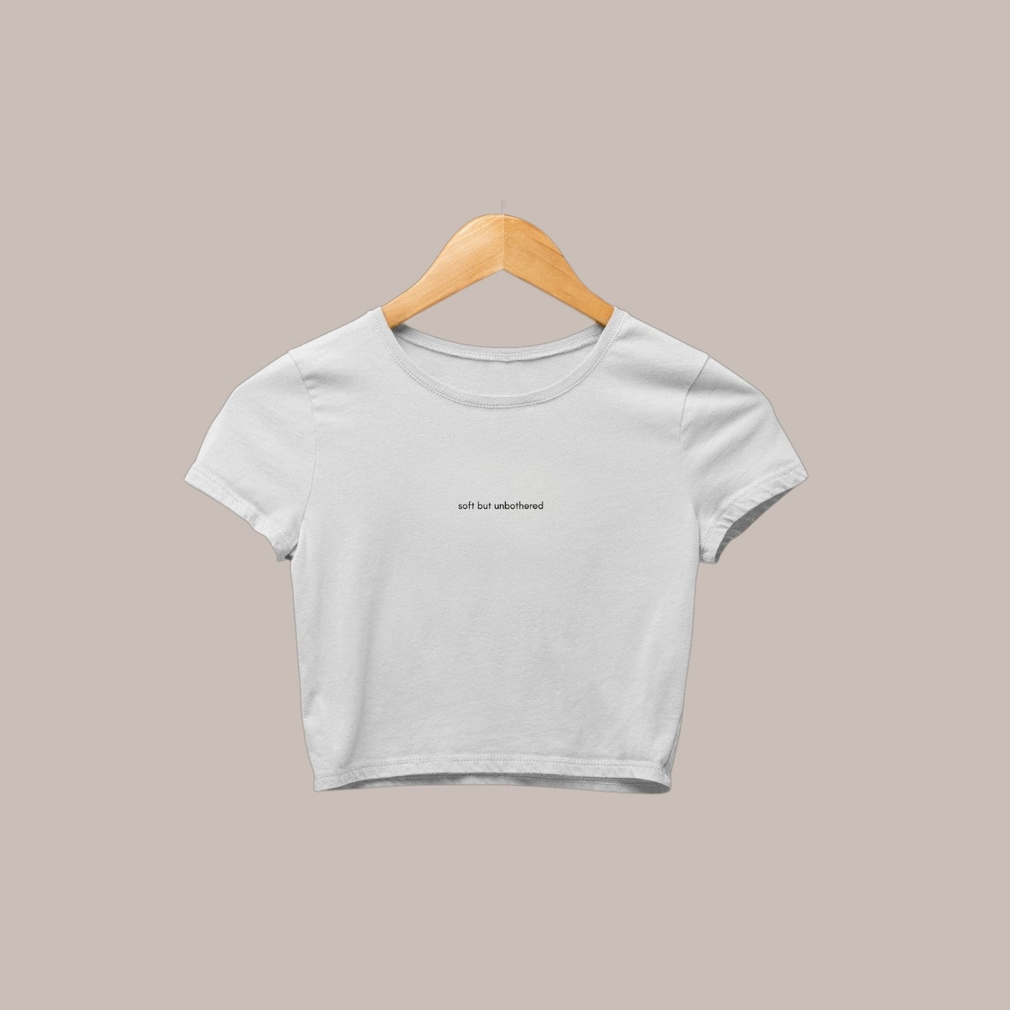 Soft but Unbothered (Embroidery Baby Tee) (240 GSM premium) (white)